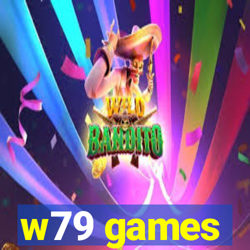 w79 games